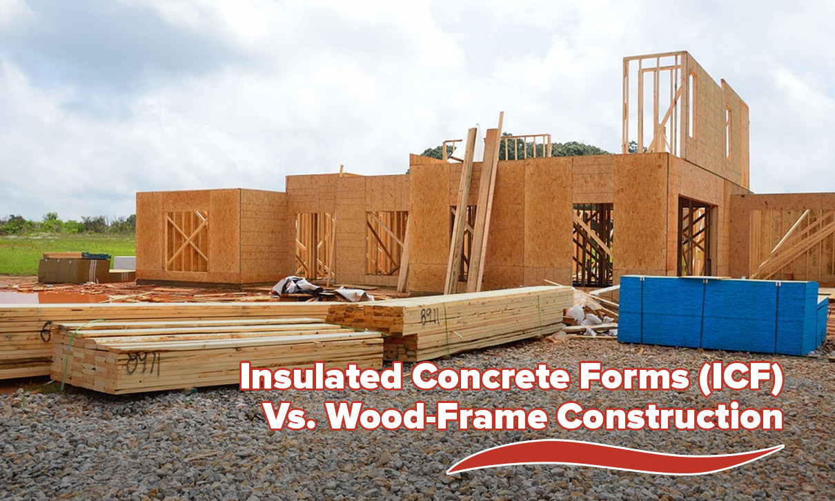 Insulated Concrete Forms vs Wood Frame Choosing the Best Construction